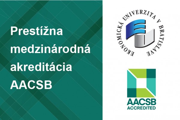 Ekonomická univerzita v Bratislave získala prestížnu medzinárodnú akreditáciu AACSB