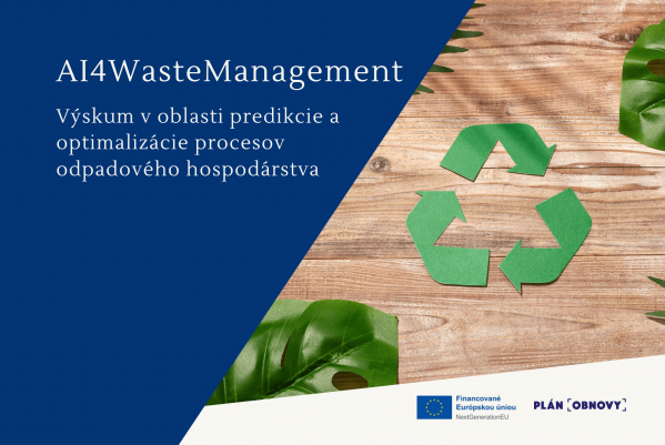 Slovenské inštitúcie spúšťajú výskumný projekt zameraný na digitalizáciu a optimalizáciu procesov v odpadovom hospodárstve
