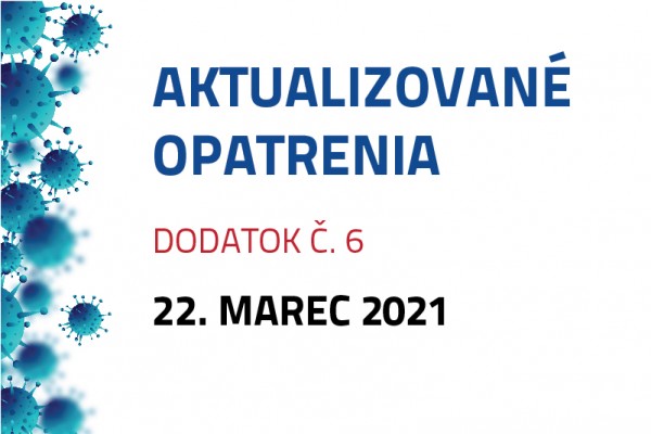 Dodatok č. 6 k opatreniu rektora číslo 1/2021