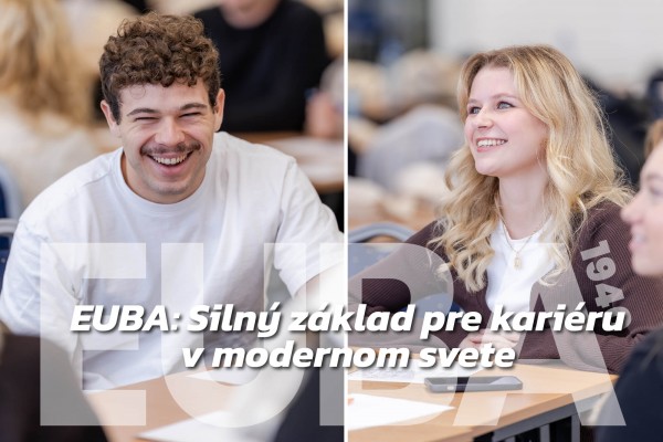 Chceš študovať niečo, čo má budúcnosť? EUBA otvára prihlasovanie na bakalárske a inžinierske štúdium!