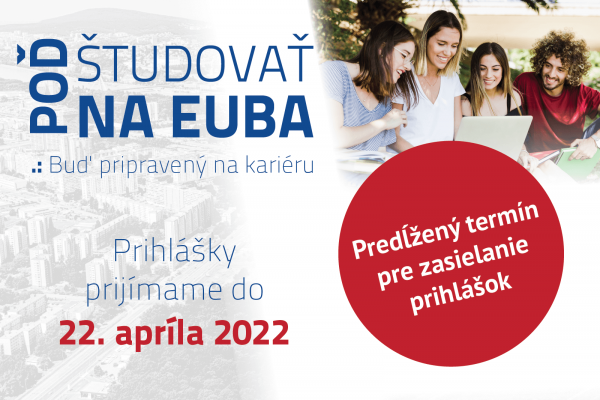 EUBA predlžuje termín na podávanie prihlášok do 22. apríla 2022