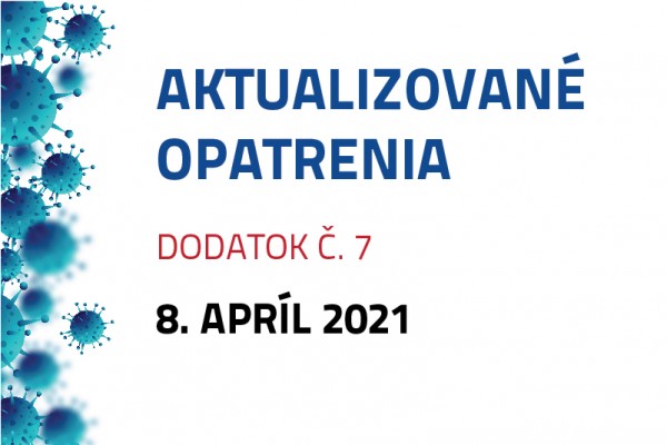 Dodatok č. 7 k opatreniu rektora číslo 1/2021