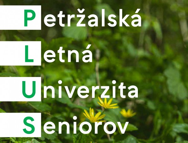 PLUS - Petržalská letná univerzita seniorov - 7. ročník