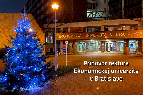 Príhovor rektora Ekonomickej univerzity v Bratislave v predvianočnom období